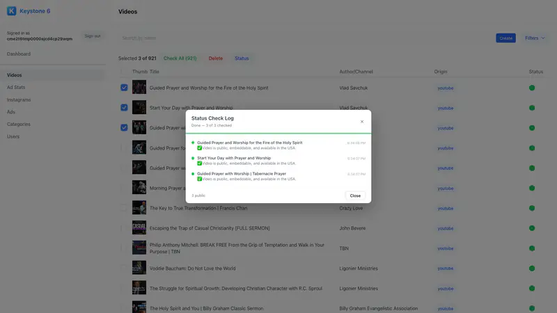 Keystone 6 admin listing videos with three selected and a Status Check Log dialog reporting three videos as public, embeddable and available in the USA